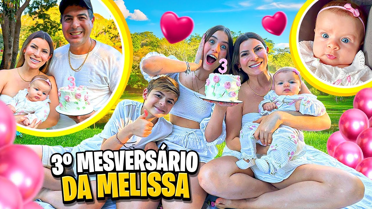 TERCEIRO MESVERSARIO DA MELISSA *Vem ver tudo que fizemos 