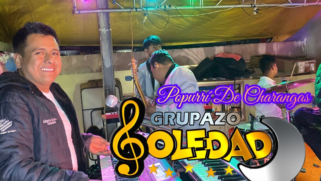 Grupazo Soledad. - Popurrí De Charangas. 