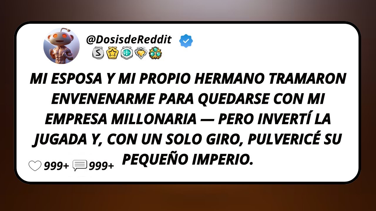 Mi Esposa Y Mi Propio Hermano Tramaron Envenenarme Para Quedarse Con Mi Empresa Millonaria...