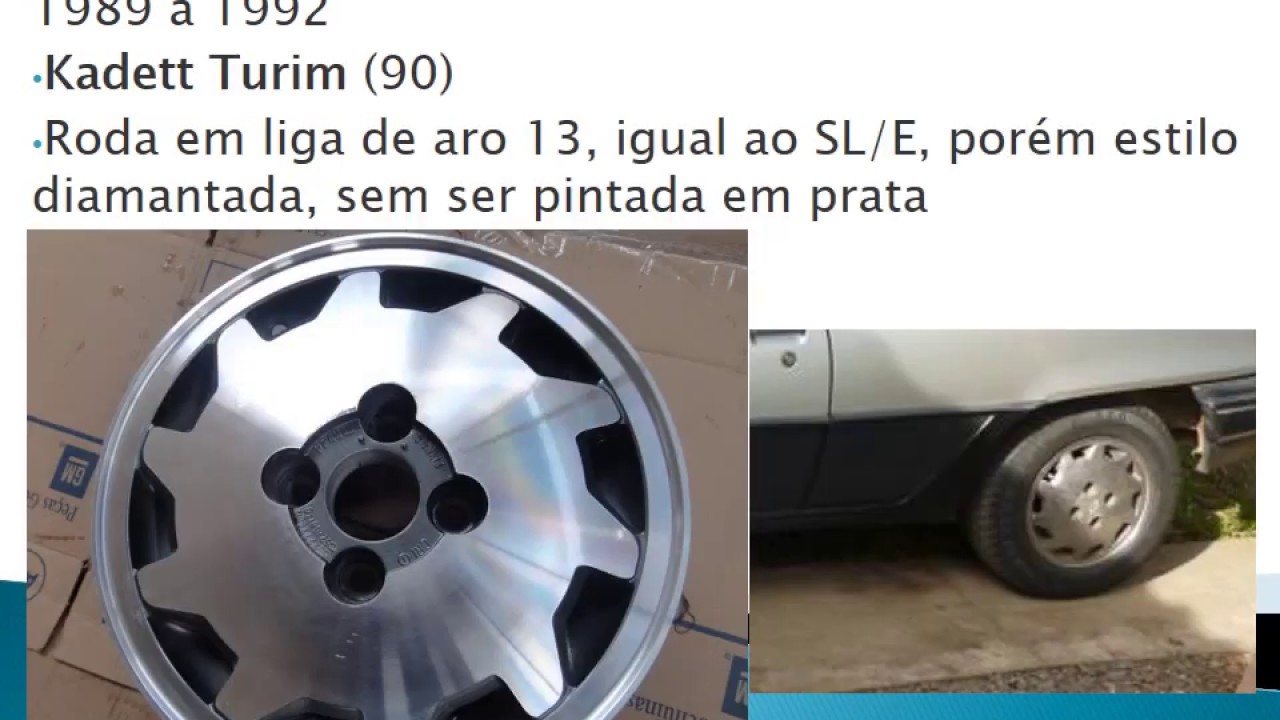 Rodas originais Kadett - Ver v&iacute;deo 2 com errata de duas rodas
