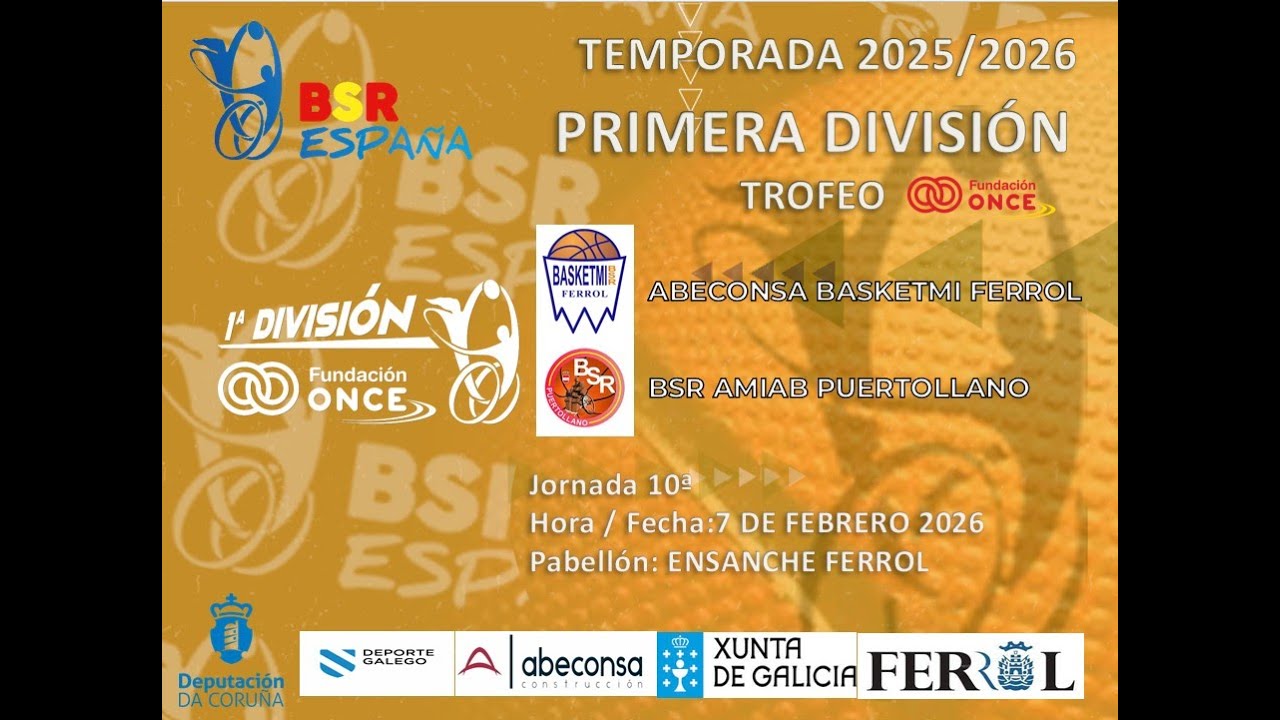 LIGA NACIONAL BSR PRIMERA DIVISIÓN 07/02/2026 ABECONSA BASKETMI FERROL / BSR AMIAB PUERTOLLANO