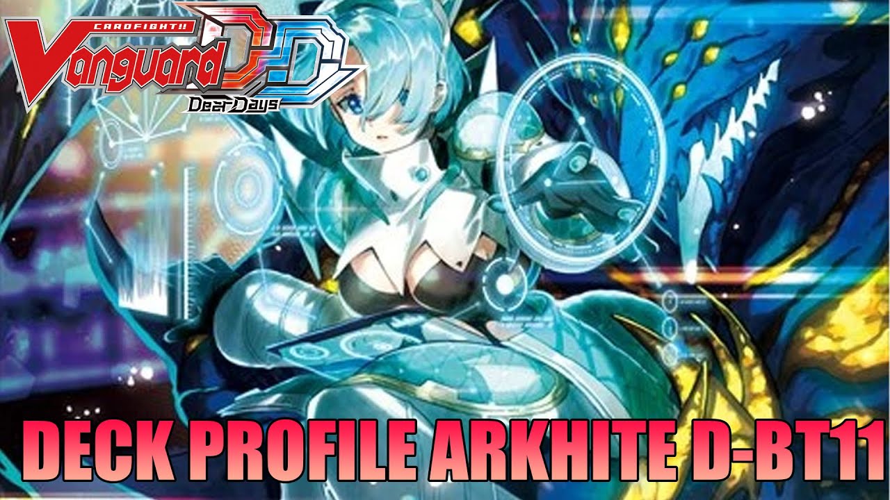 [Cardfight!! Vanguard Dear Days เเนวทางการจัดเด็ค Arkhite Deck Profile  | D-BT11]