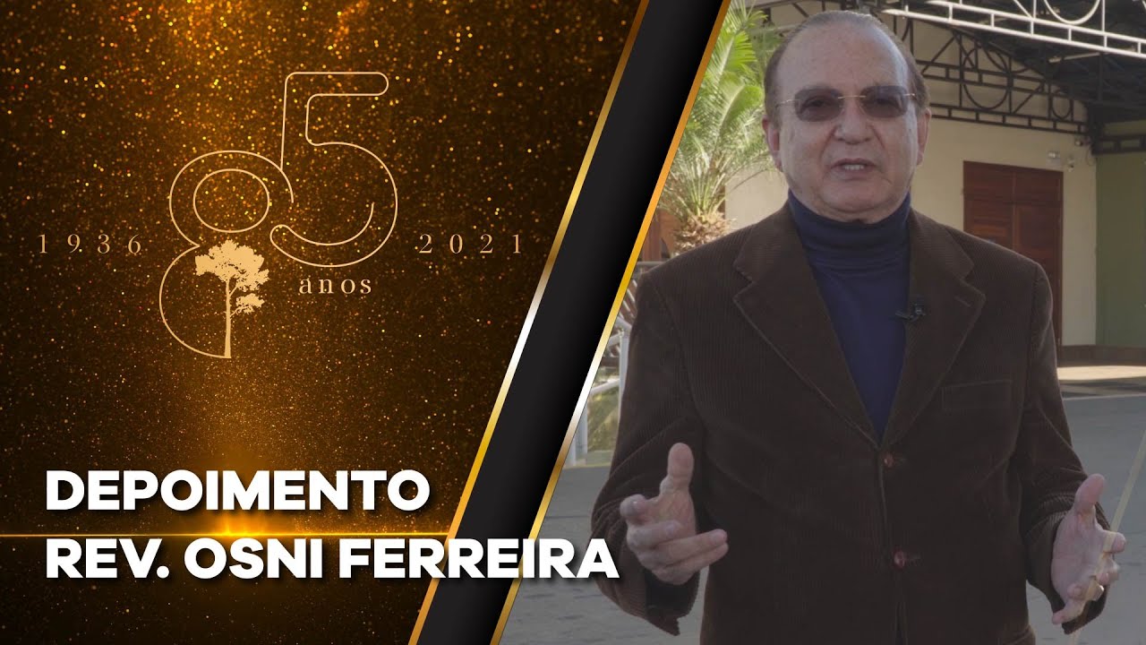 Depoimento Rev. Osni Ferreira - 85 Anos Igreja Presbiteriana Central de Londrina