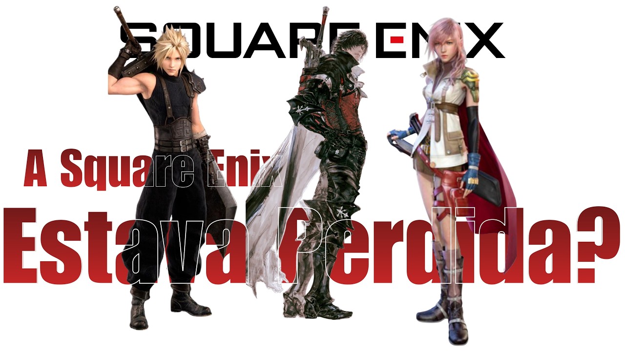 A Reviravolta da SQUARE ENIX! - #grimmjow7br #squareenix