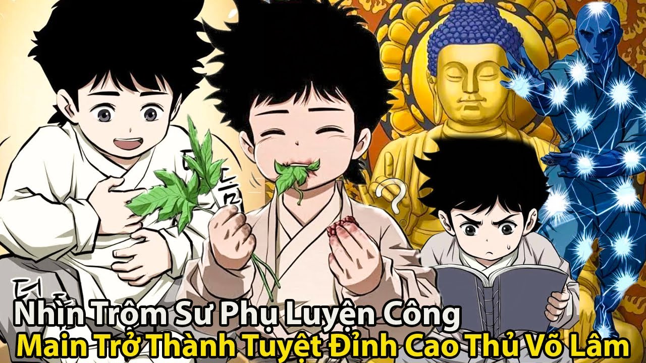 Nhìn Trộm Sư Phụ Luyện Công Main Trở Thành Tuyệt Thế Cao Thủ l Review Truyện Tranh Hay