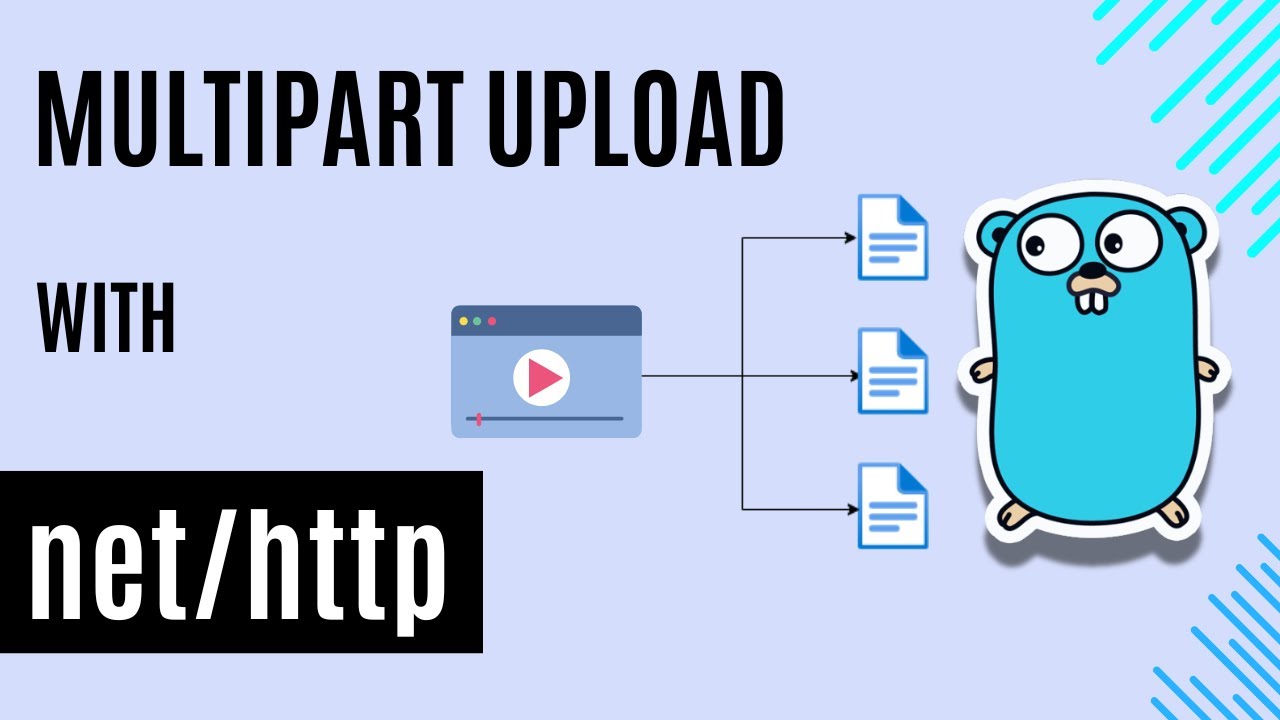 #64 Golang - Multipart Upload Using net/ 