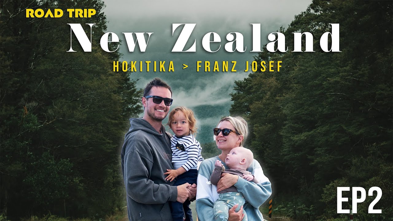 Family Road Trip in New Zealand | Hokitika & Franz Josef Glacier Adventure