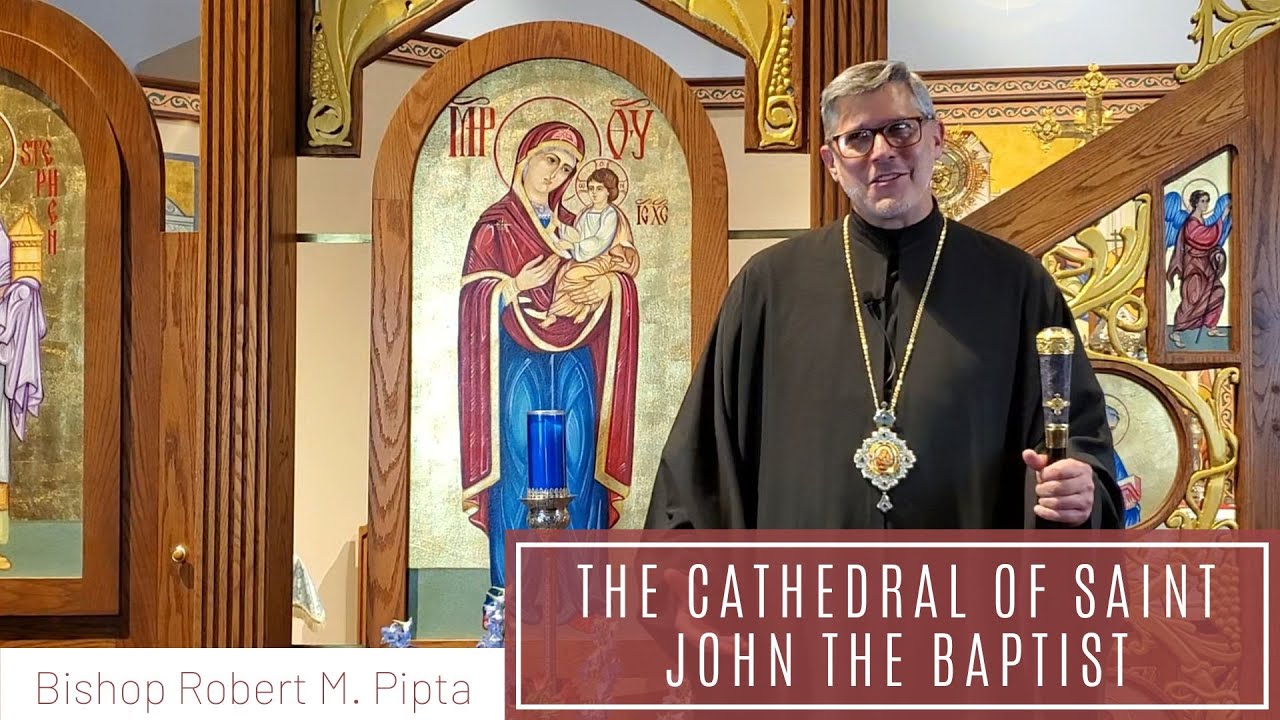 The Cathedral of Saint John the Baptist: A Message from Bishop Robert Pipta
