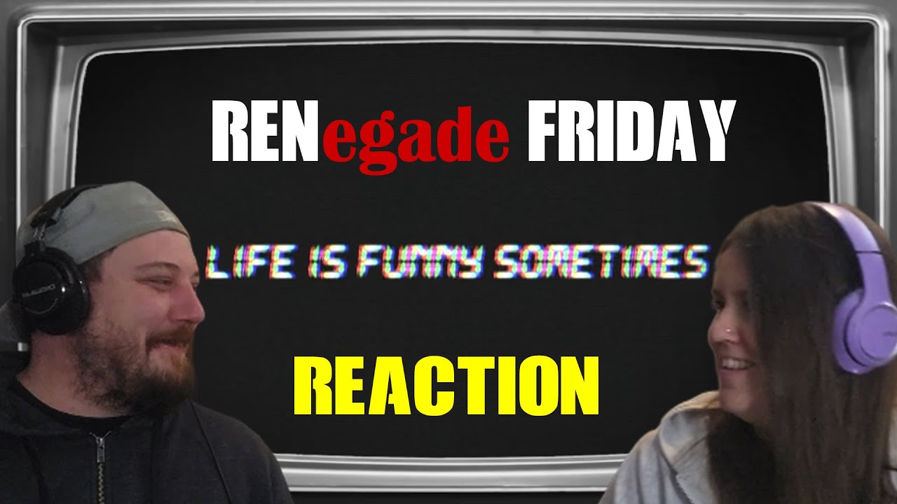 RENegade Friday - Рен - Реакция на 