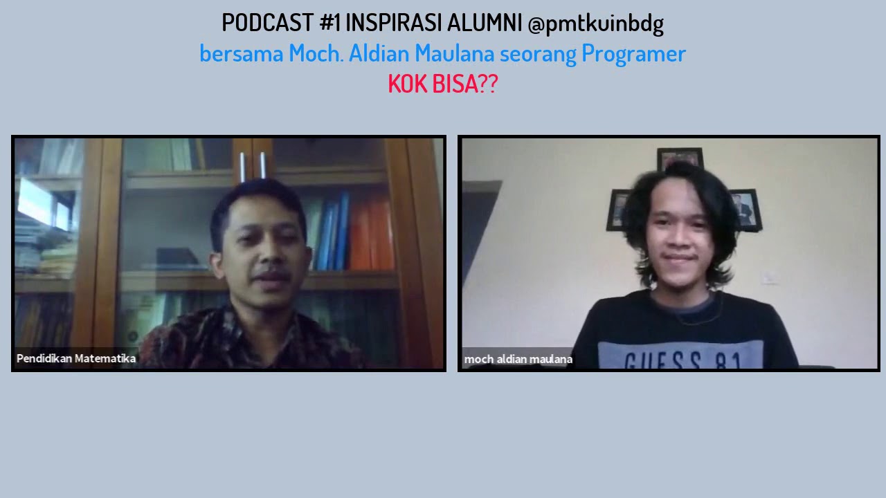 PODCAST#1 INSPIRASI ALUMNI @pmtkuinbdg jadi Programer, KOK BISA??