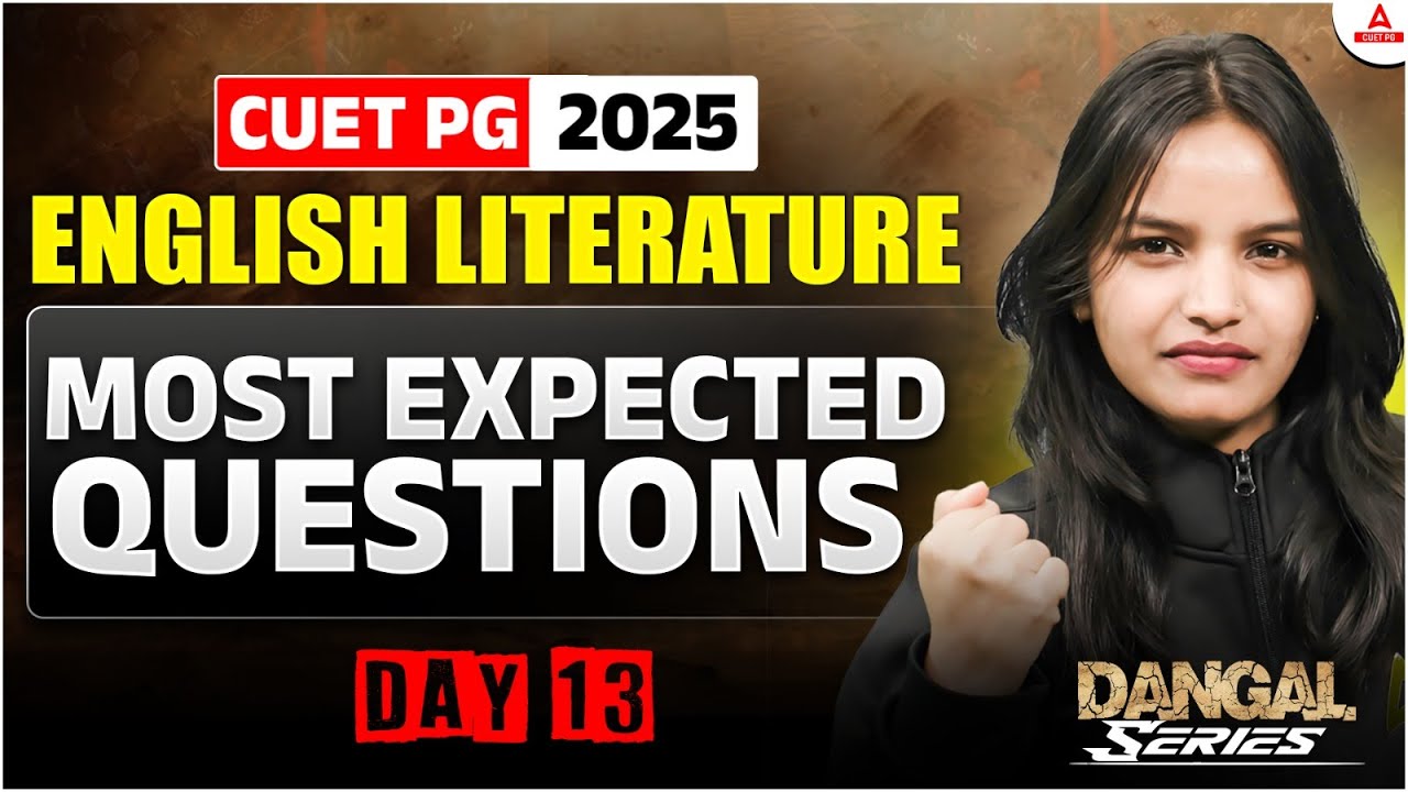CUET PG 2025 English Literature Most Expected Question Day 13 | MA English Literature | दंगल Series
