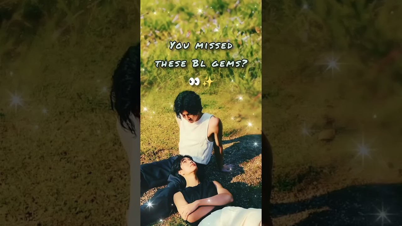 Top 7 Underrated BL Series You Need to watch🥰✨ #bl #thaibl #blseries #shorts #recommended #kdrama