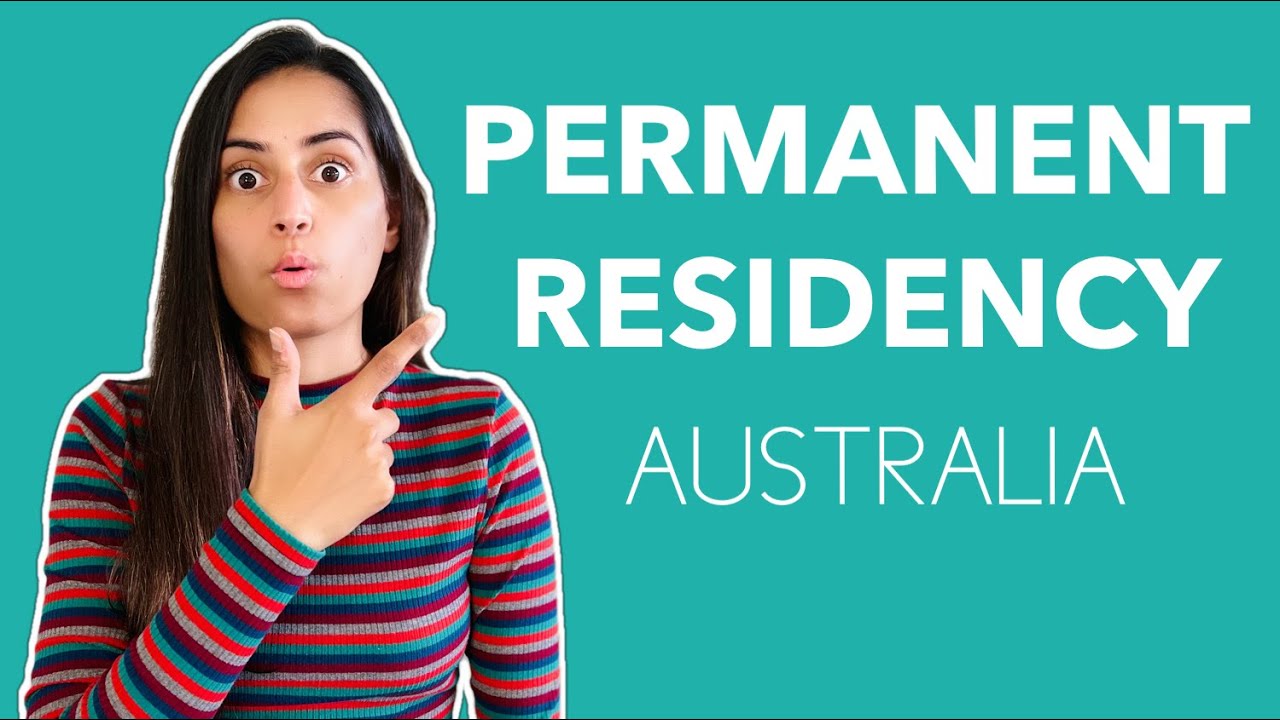 Permanent Residency Australia | Benefits | Points System | 2022
