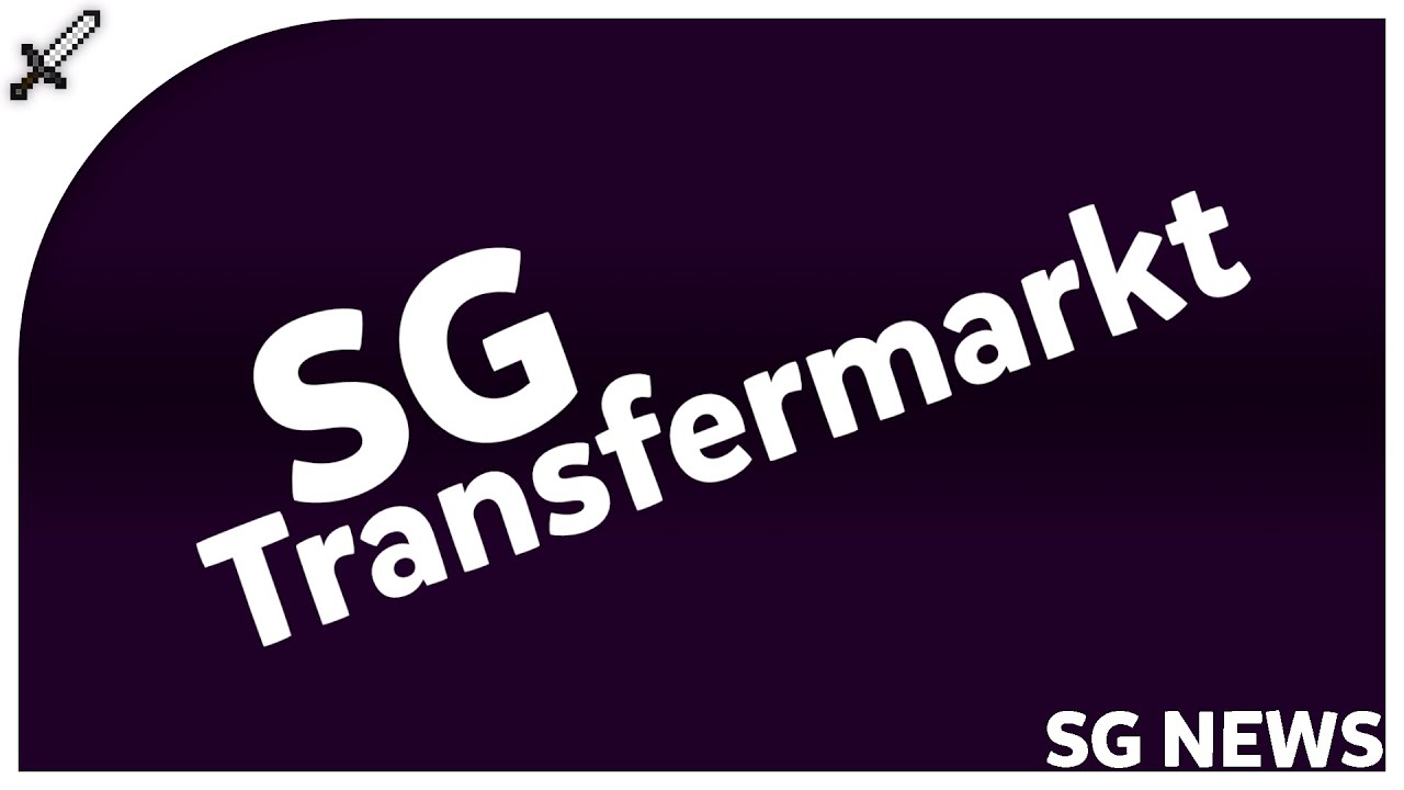 SG Transfermarkt! | SG News #1