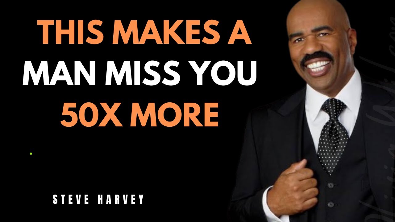 This Makes a Man Miss You 50xMORE| Steve Harvey