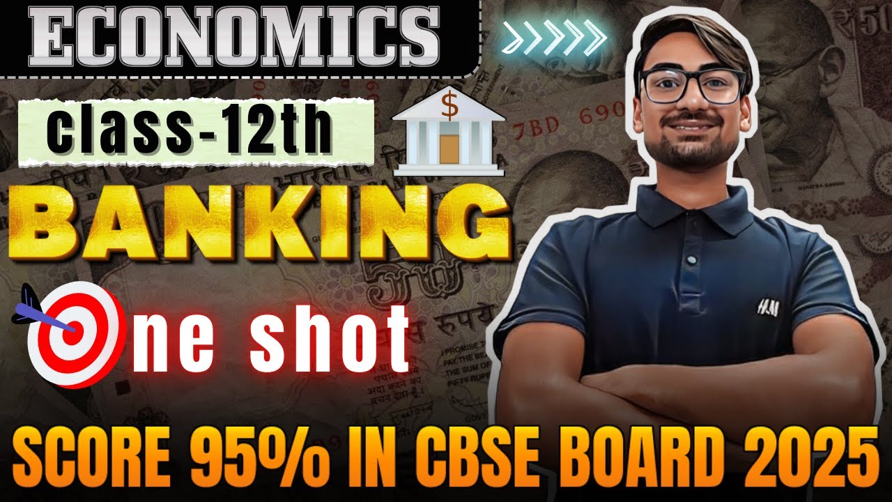 BANKING: ONE SHOT 🚀| Secure Your 6 MARKS | Class 12 Macroeconomics [CBSE 2025-26]