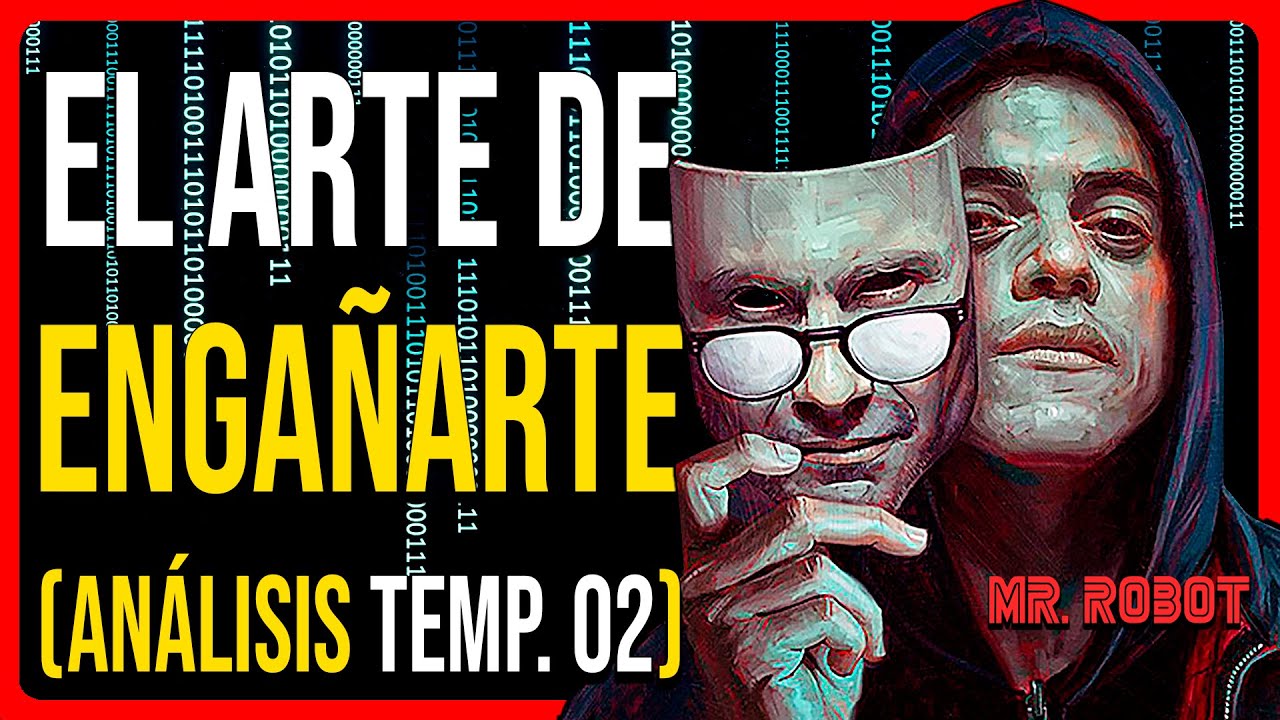 💣MR. ROBOT | Análisis y Explicación de la Temporada 2 | El arte de ENGAÑARTE