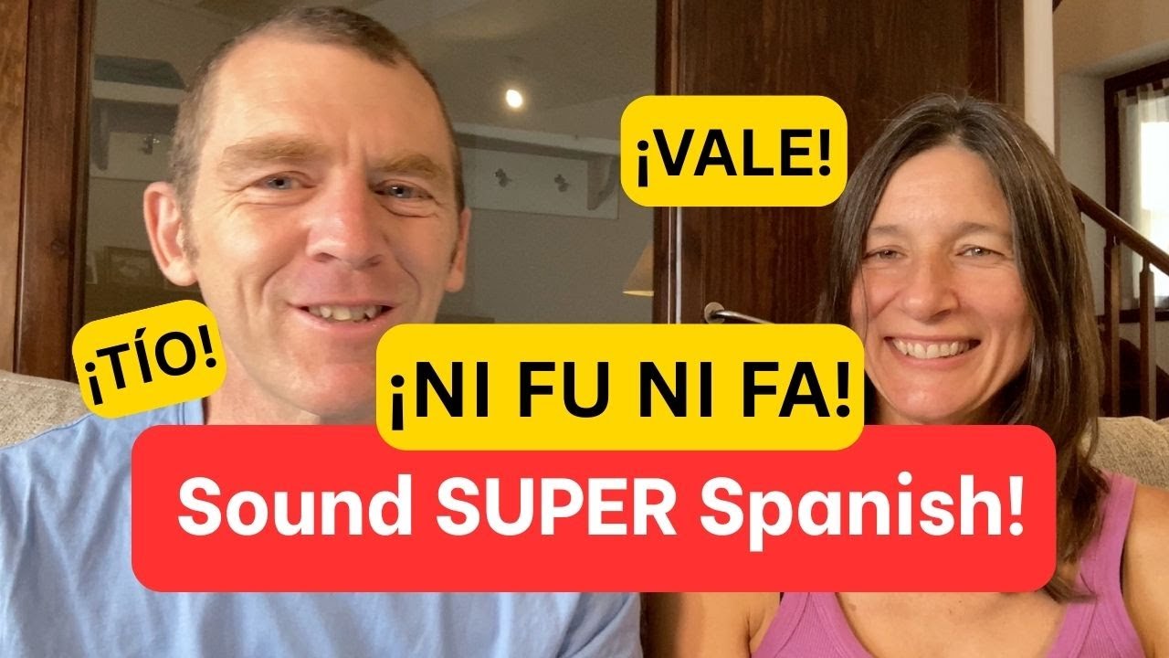 6 Phrases To Instantly Sound Spanish