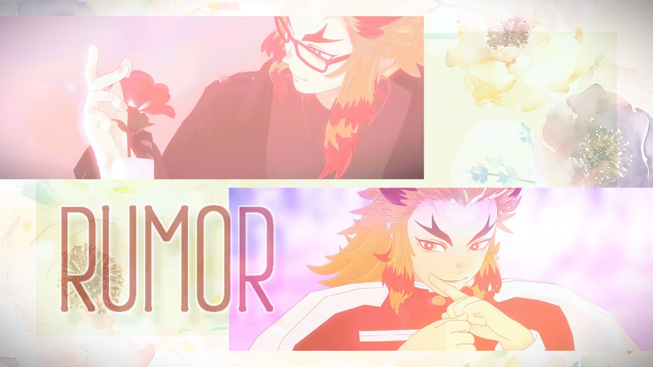 【2023🔥さん生誕祝作品】Rumor ルーマー【鬼滅のMMD】