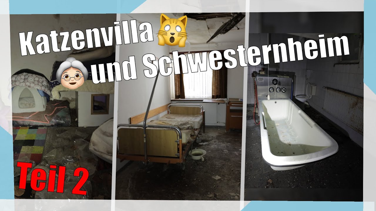 Verlassene Katzenvilla 🐈 und ein Schwesternheim👵 | Was verbirgt sich in diesen Geb&auml;uden?🤔 | Teil 2