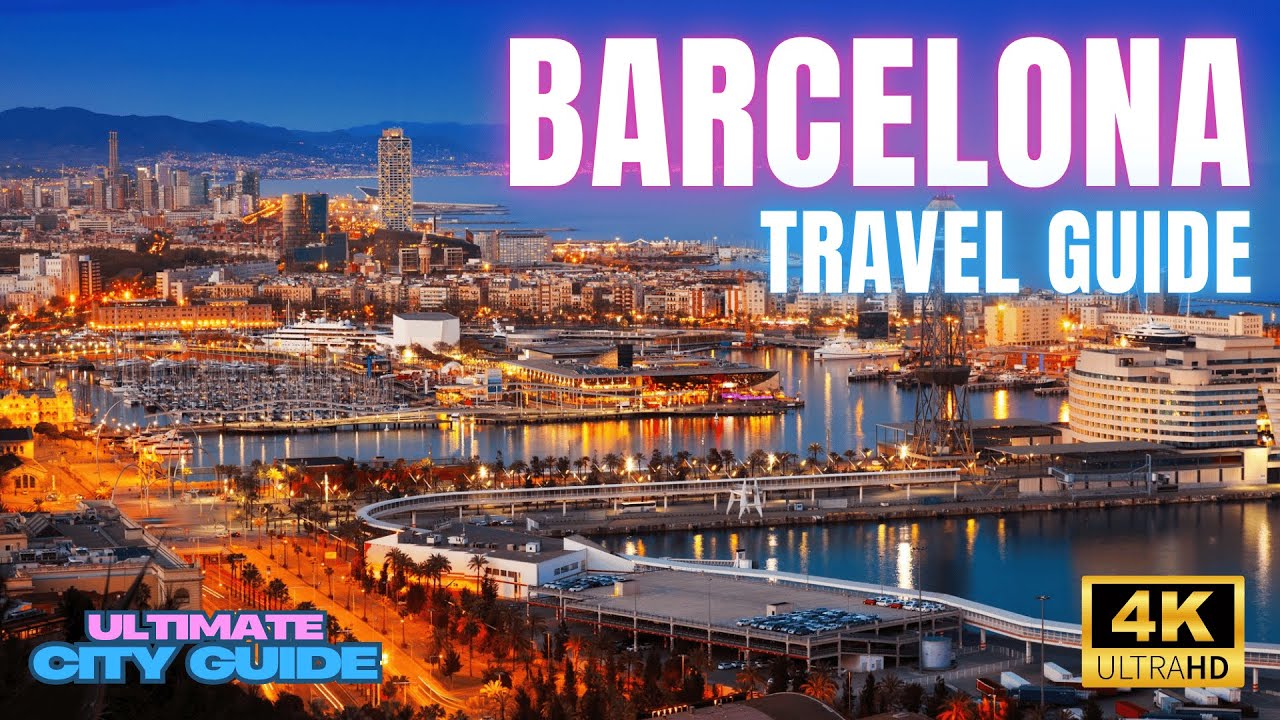 Barcelona - The Ultimate Travel Guide: Must-See Spots & Hidden Gems You Can't Miss! 4K Video