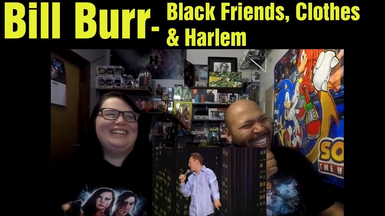React to Bill Burr   Black Friends, Clothes & Harlem (Reaction)