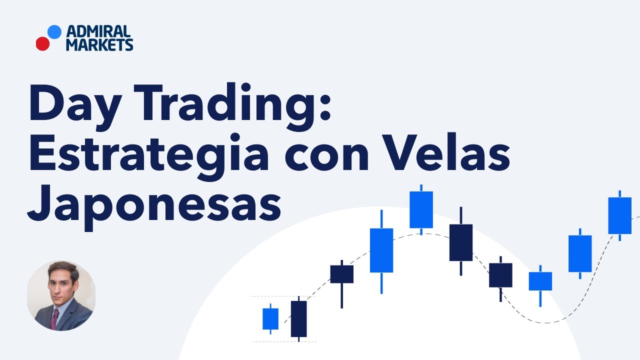 Day Trading; Estrategia con Velas Japonesas- Admiral Markets Latam