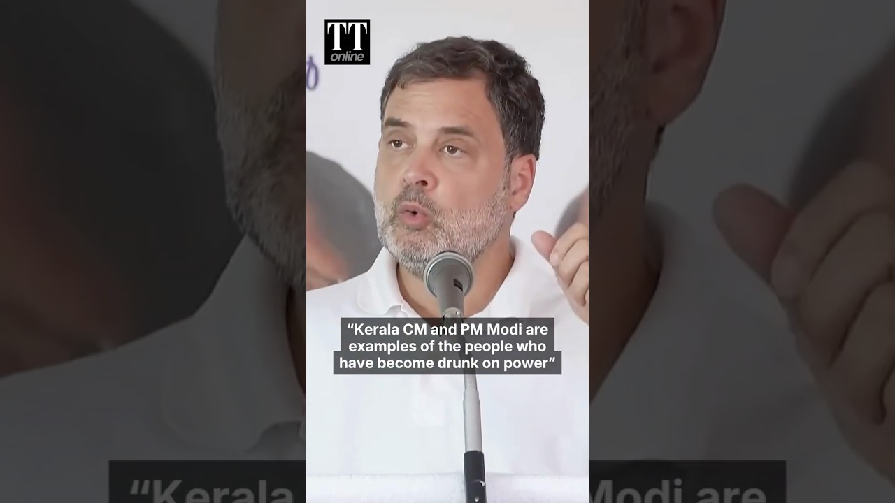 &ldquo;Power Makes Leaders Arrogant&rdquo;: Rahul Gandhi&rsquo;s Sharp Attack on PM Modi and Kerala CM #pmmodi