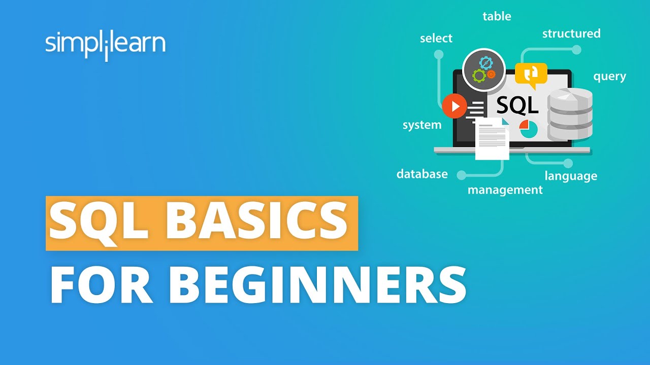 SQL Basics For Beginners | SQL Tutorial For Beginners | SQL For Beginners | Learn SQL | Simplilearn