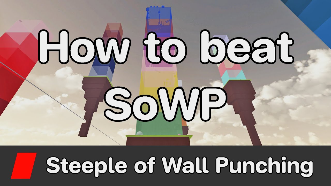 EToH - Steeple of Wall Punching (SoWP) guide