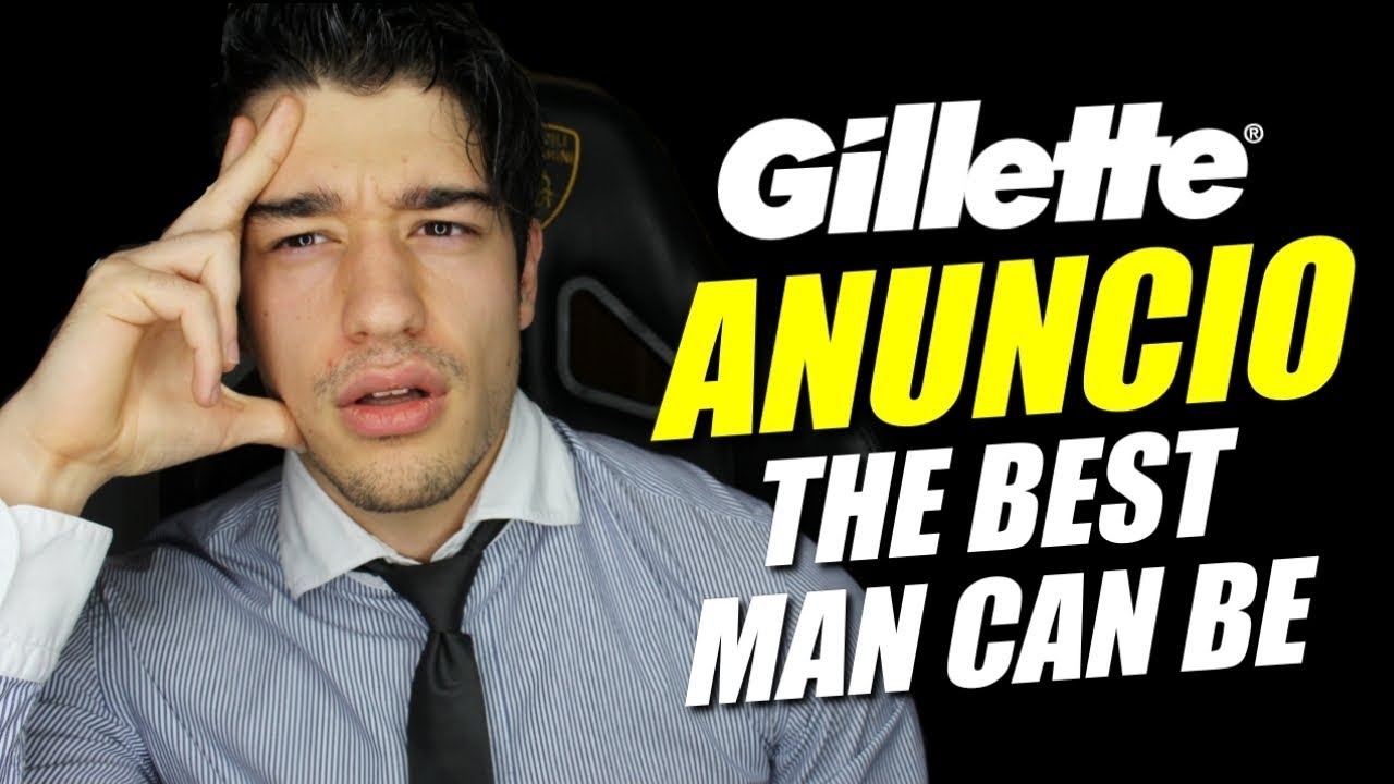 ANUNCIO GILLETTE - ''The Best Men Can Be'' en ESPAÑOL - OPINIÓN