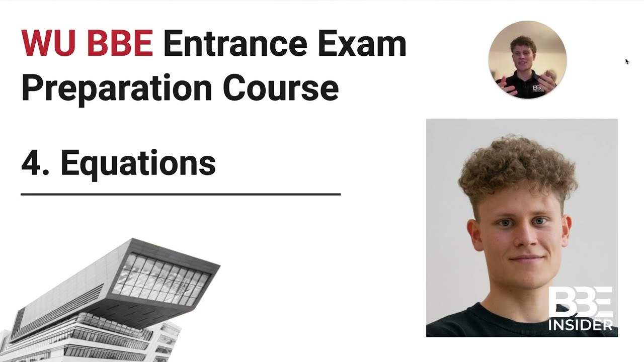 WU BBE Entrance Exam Preparation Course - Equations 4.0