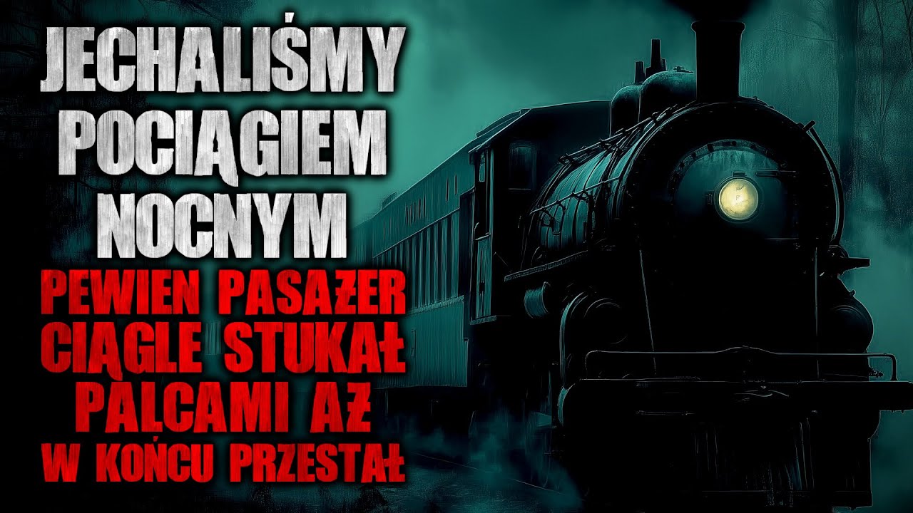 Jechaliśmy pociągiem nocnym, pewien pasażer ciągle stukał... | Reddit Creepypasta Horror z lektorem