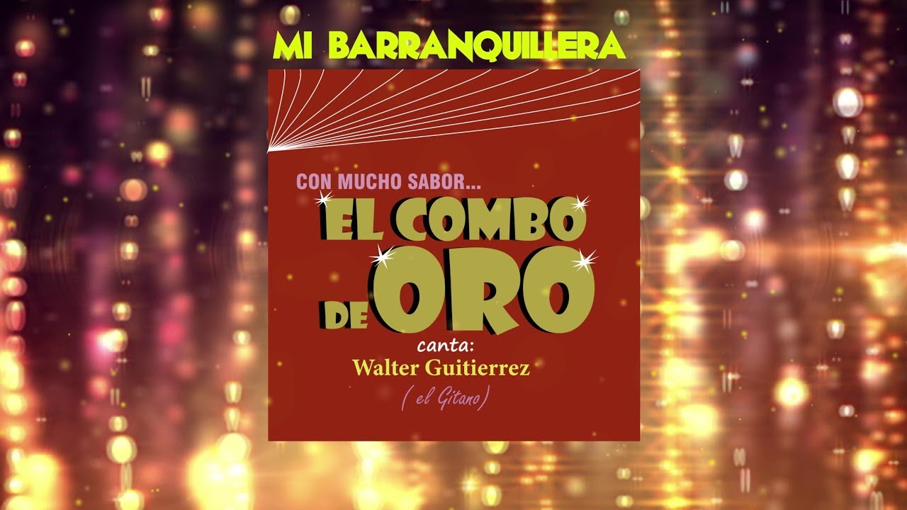 MI BARRANQUILLERA / CON MUCHO SABOR - EL COMBO DE ORO | Música Tropical