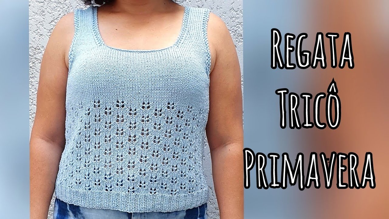 Regata Tricô Verão Fácil 🦋