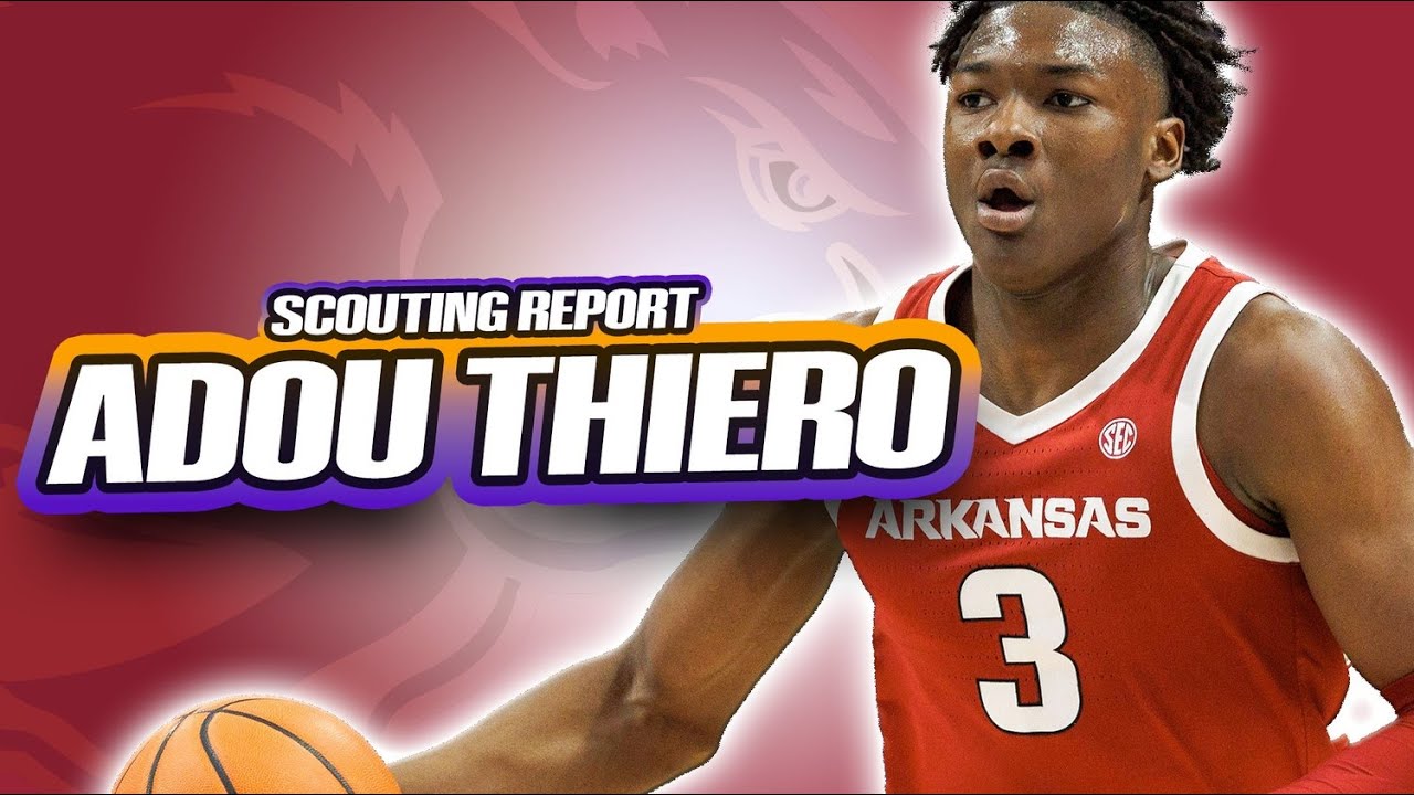 ADOU THIERO SCOUTING REPORT | 2025 NBA Draft | Los Angeles Lakers | Arkansas Razorbacks