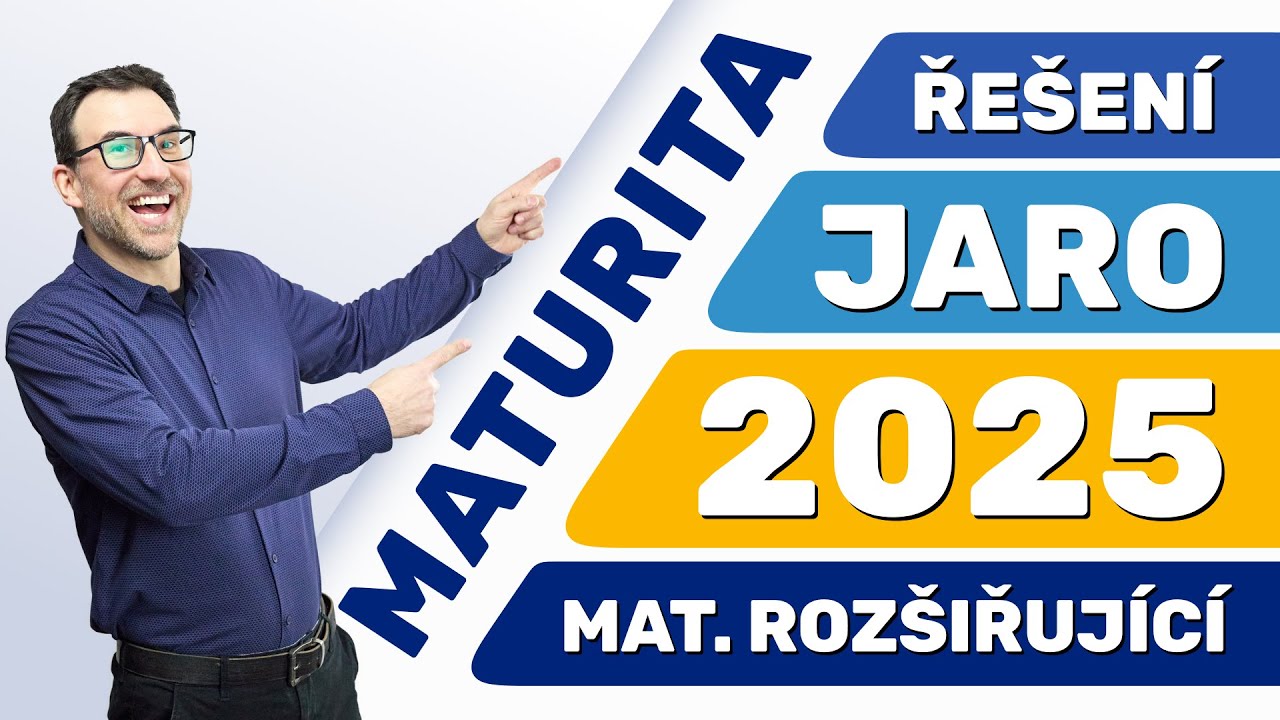 STÁTNÍ MATURITA Z MATIKY ROZŠIŘUJÍCÍ - JARO 2025 - ŘEŠENÍ 🔴 Marek Valášek livestream