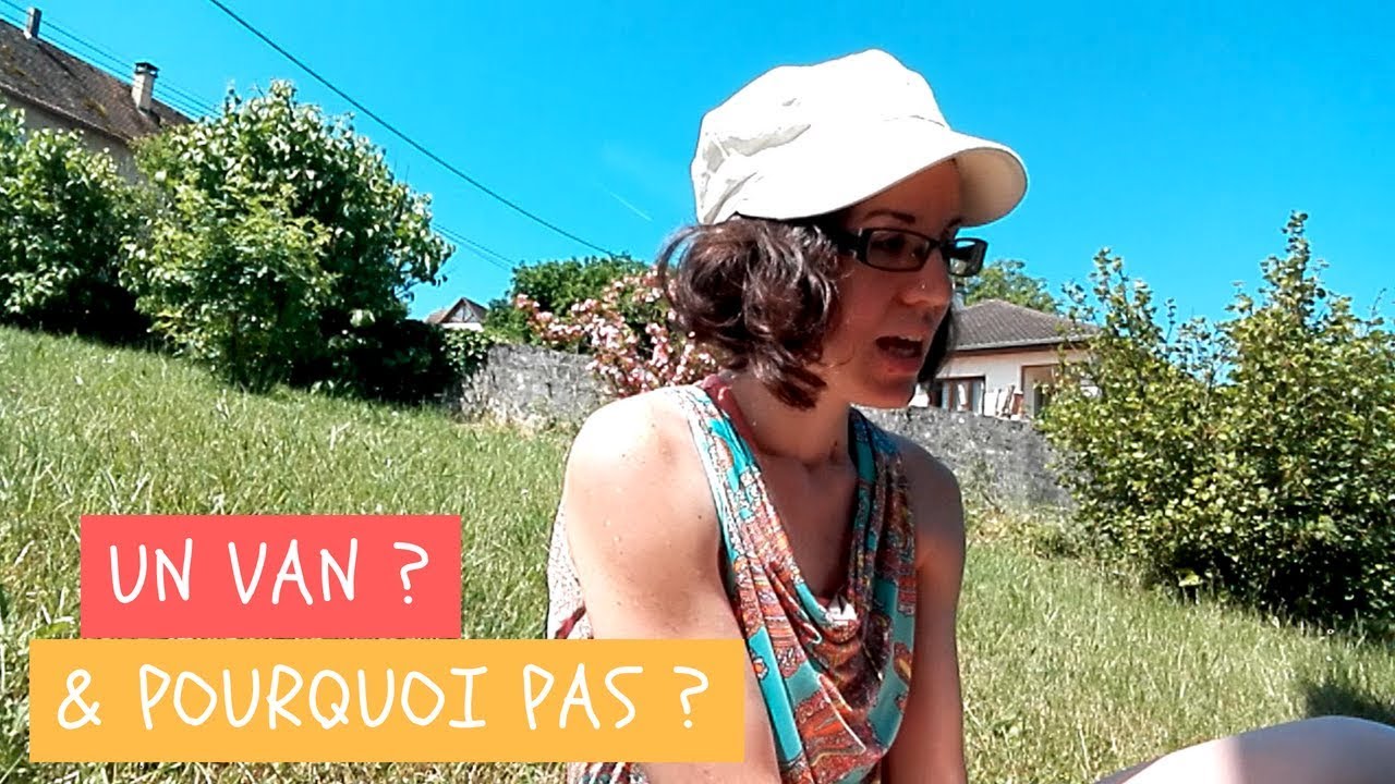 Vivre en VAN en famille : on y r&eacute;fl&eacute;chit s&eacute;rieusement