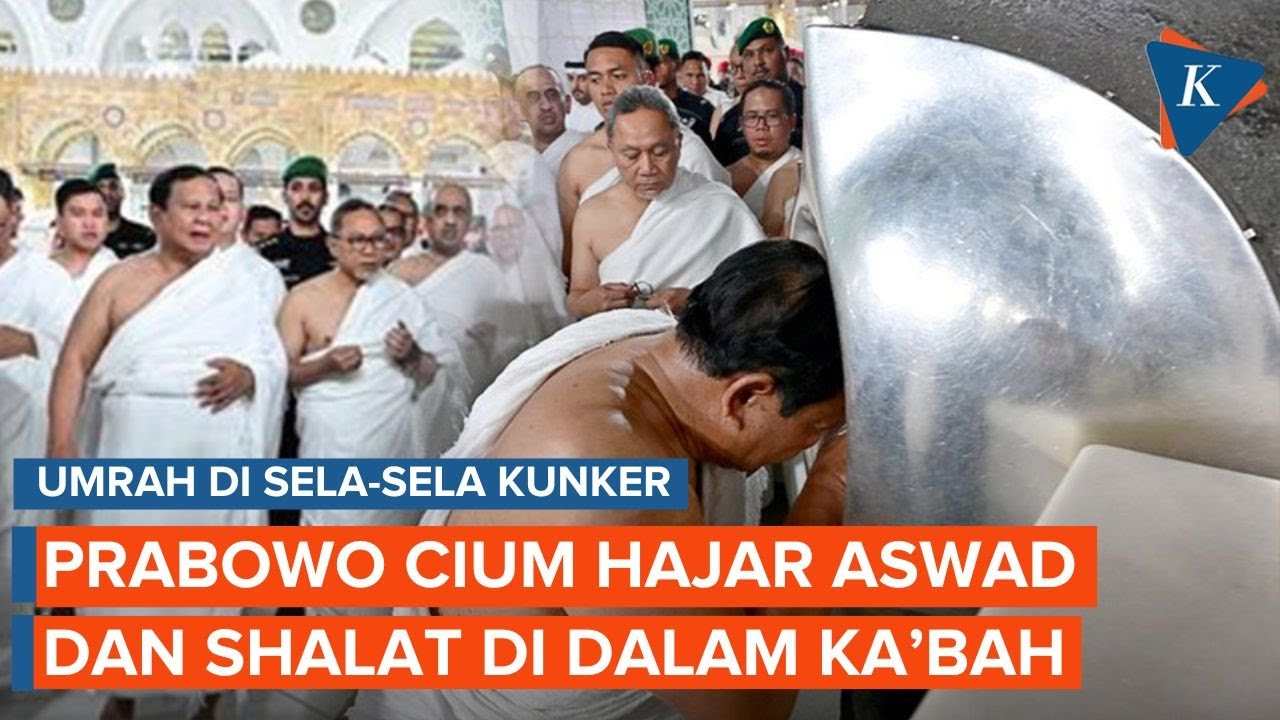 Jalani Umrah, Prabowo Shalat Sunnah di dalam Ka’bah dan Cium Hajar Aswad