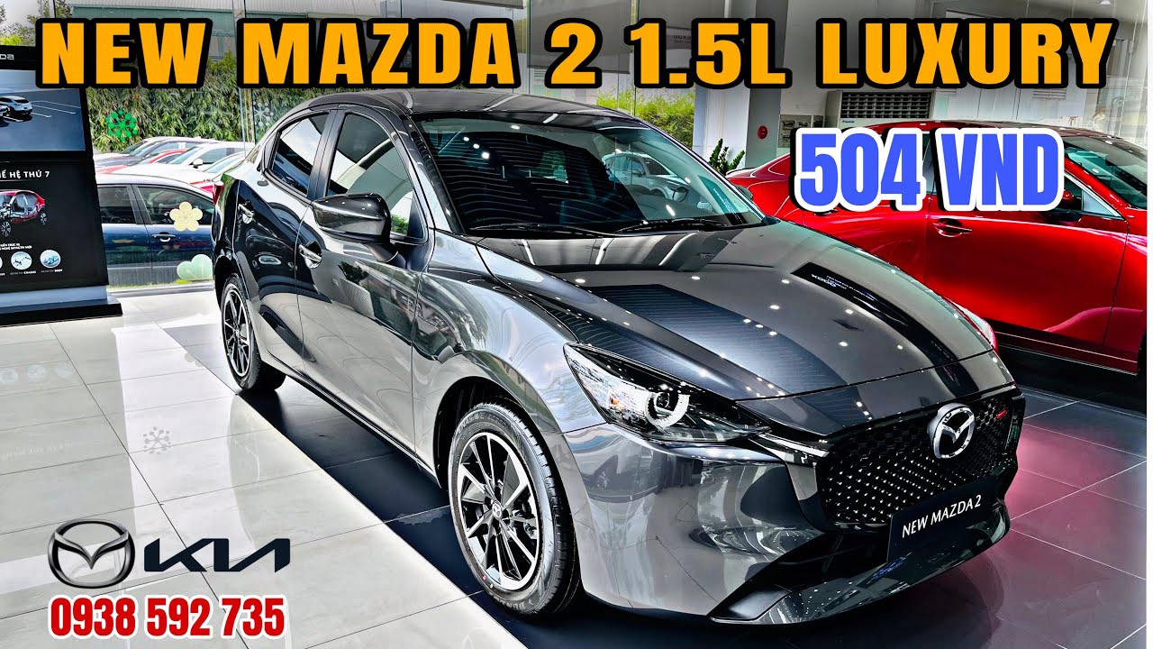 New Mazda 2 Sedan Luxury 2024 thể thao, tiện nghi đẳng cấp và sang trọng