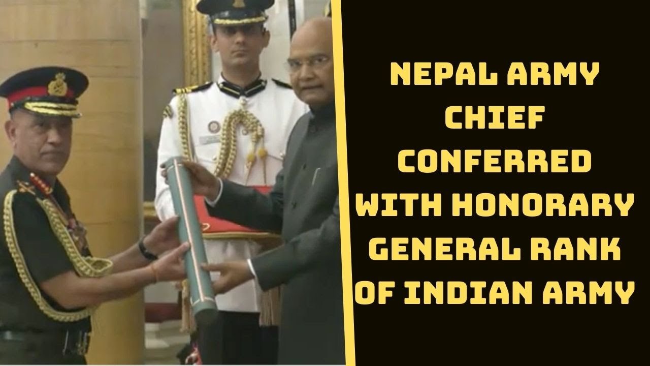 Nepal Army Chief Conferred With Honorary General Rank Of Indian Army | Catch News