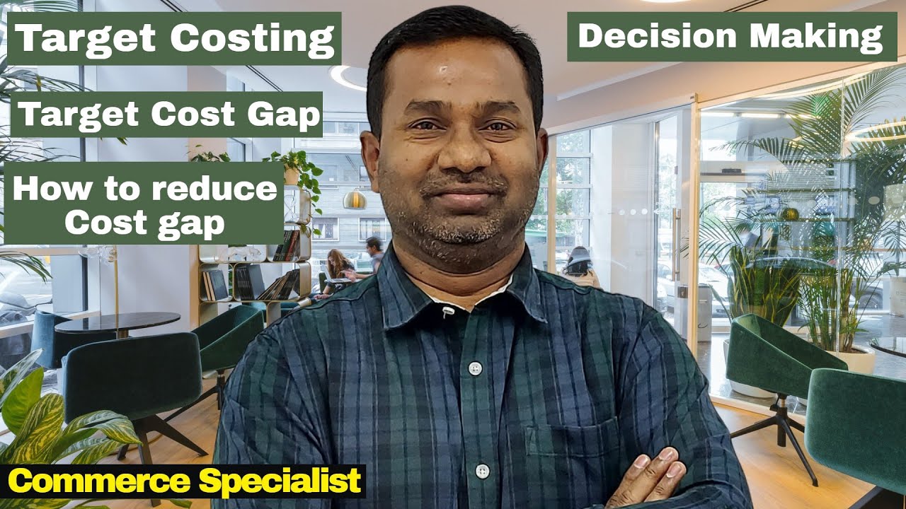 Target Costing | Target Cost Gap | ACCA F5 | CMA | Management Accounting | Commerce Specialist |