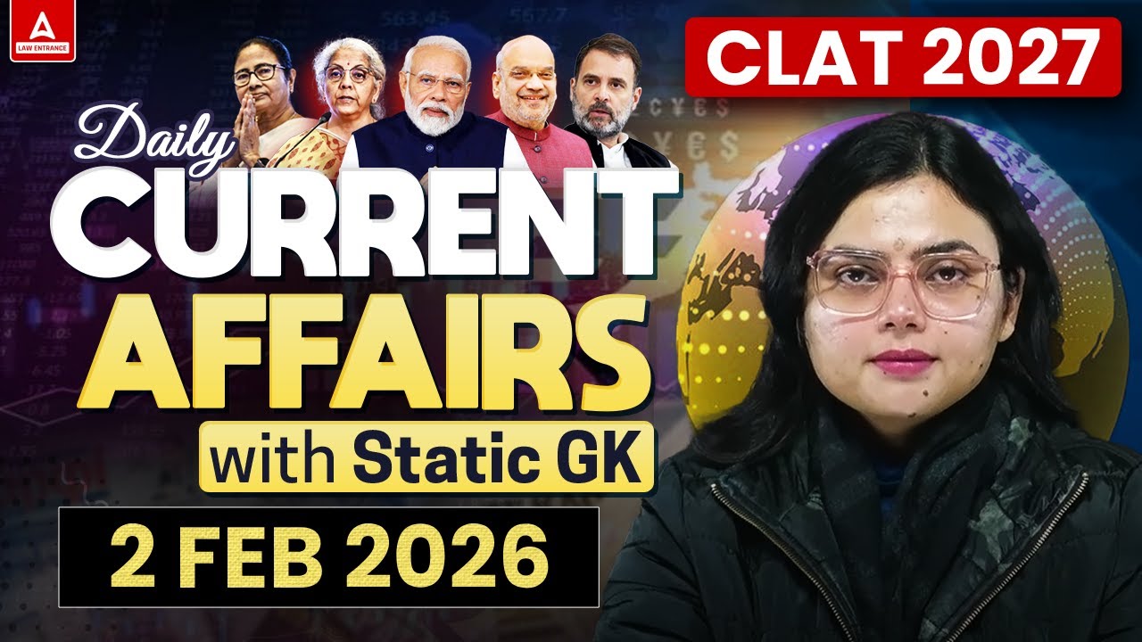 2 February 2026 Current Affairs | CLAT 2027 CA | Daily Current Affairs With Static GK