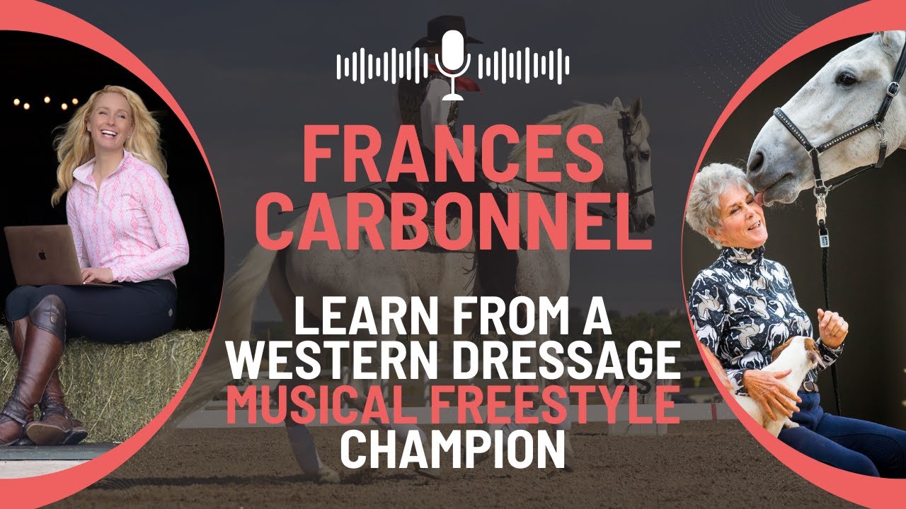Interview with Frances Carbonnel - Western Dressage Musical Freestyle  Champion 🎶