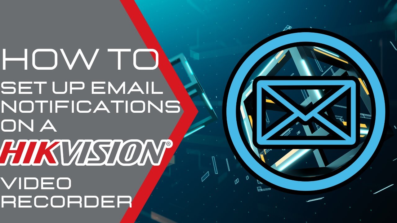 How to Set Up Email Notifications on a Hikvision Video Recorder - Hikvision USA Tech Support 2024