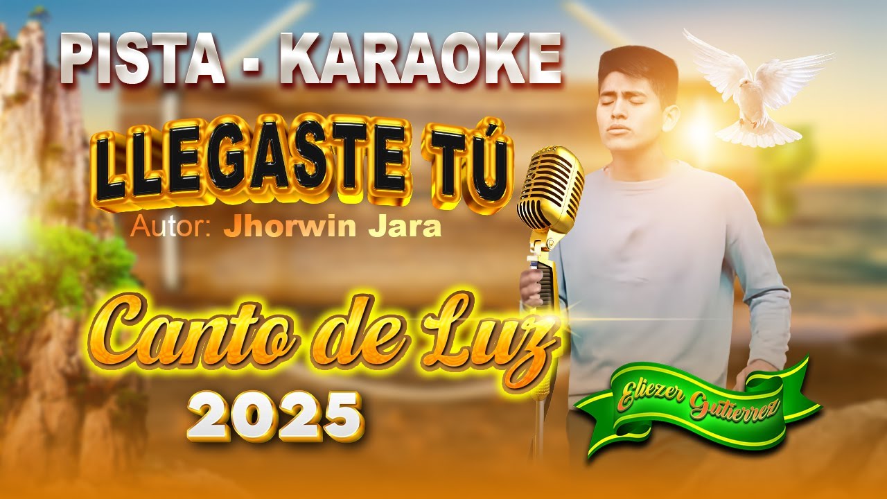 LLEGASTE TÚ _ Canto de Luz - PISTA ORGINAL🎙