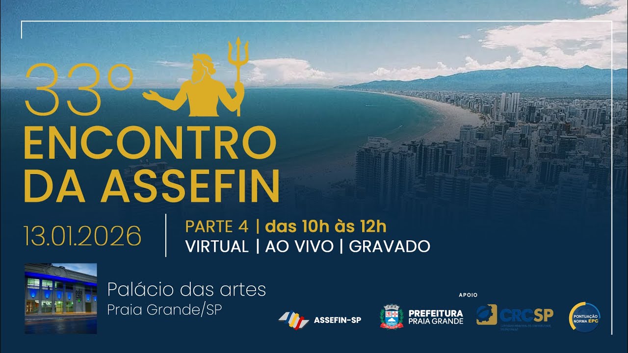 33º Encontro da ASSEFIN: Previdência Municipal e a Sustentabilidade dos RPPS • Parte 4