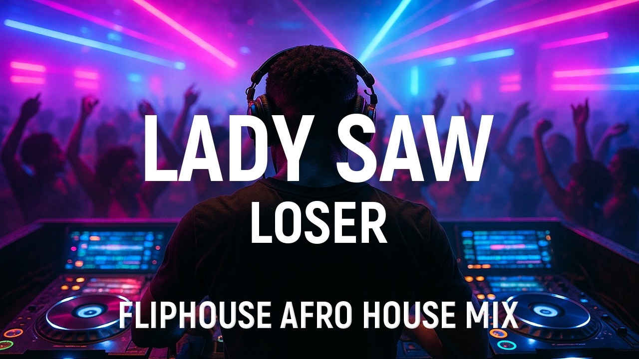 Lady Saw - loser [ Fliphouse Afro House Dub Mix ]
