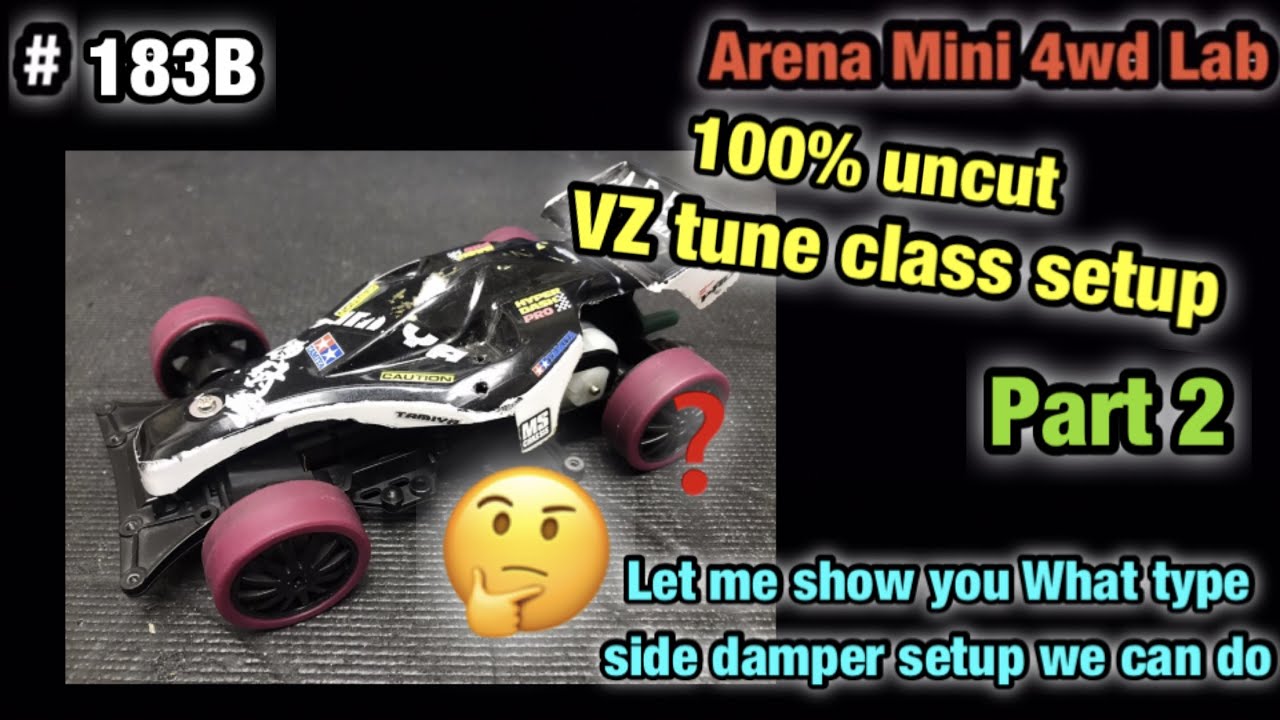 #183B 100%UNCUT VZ TUNE CLASS SETUP PART2『ミニ四駆』ARENA MINI 4WD CLUB 四驅車