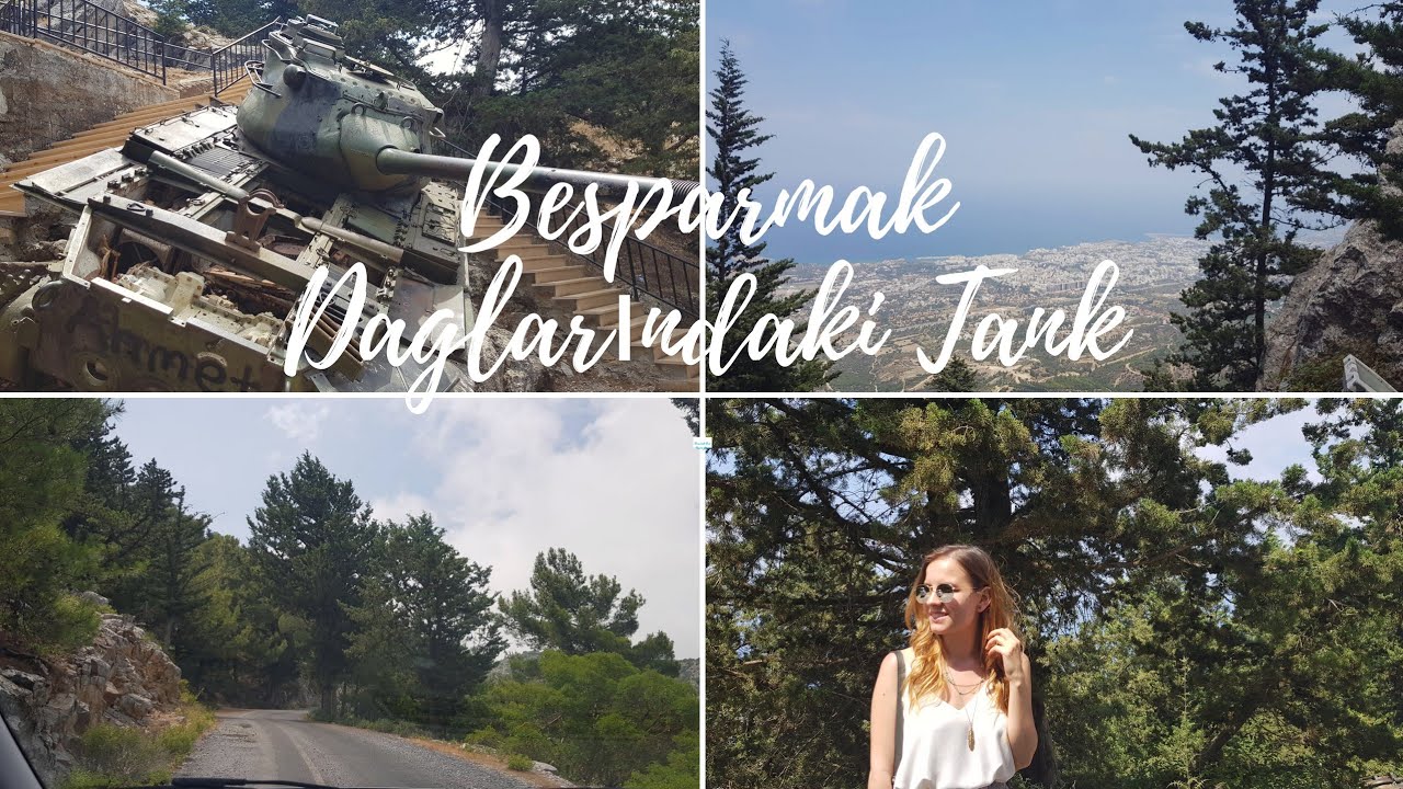 KIBRIS VLOG|BEŞPARMAK DAĞLARINDAKİ TANK